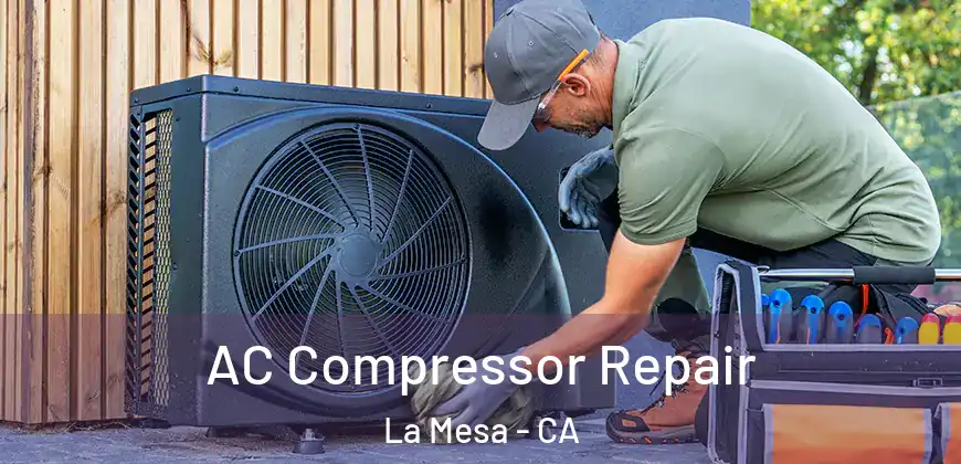  AC Compressor Repair La Mesa - CA