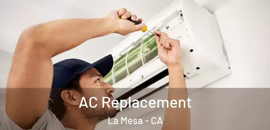 AC Replacement La Mesa - CA
