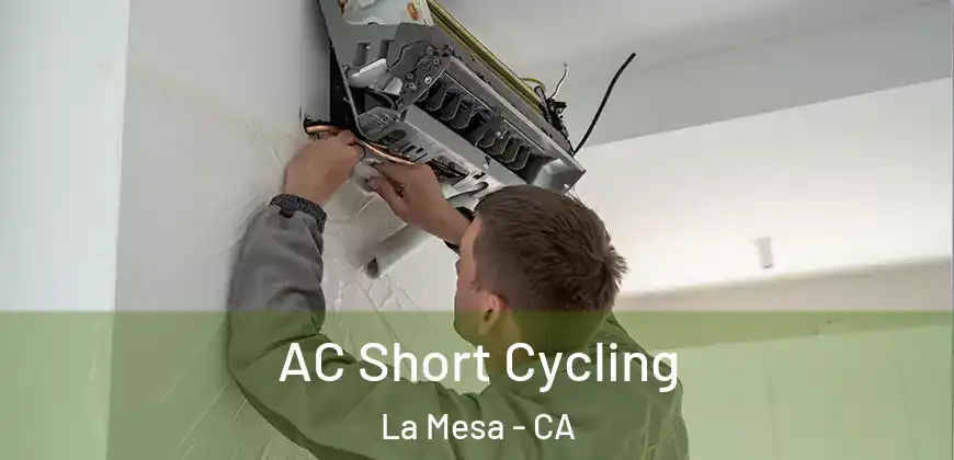  AC Short Cycling La Mesa - CA