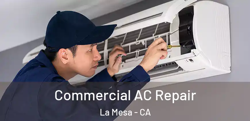 Commercial AC Repair La Mesa - CA