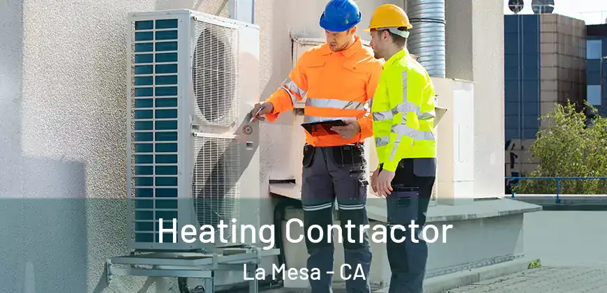 Heating Contractor La Mesa - CA