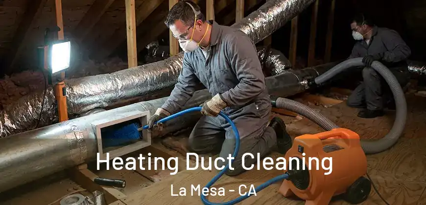  Heating Duct Cleaning La Mesa - CA
