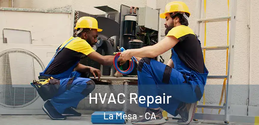  HVAC Repair La Mesa - CA